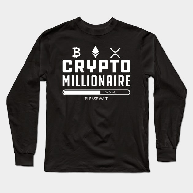 Crypto Millionaire Loading... Long Sleeve T-Shirt by KC Happy Shop